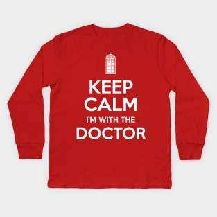 Keep Calm I'm With The Doctor Kids Long Sleeve T-Shirt